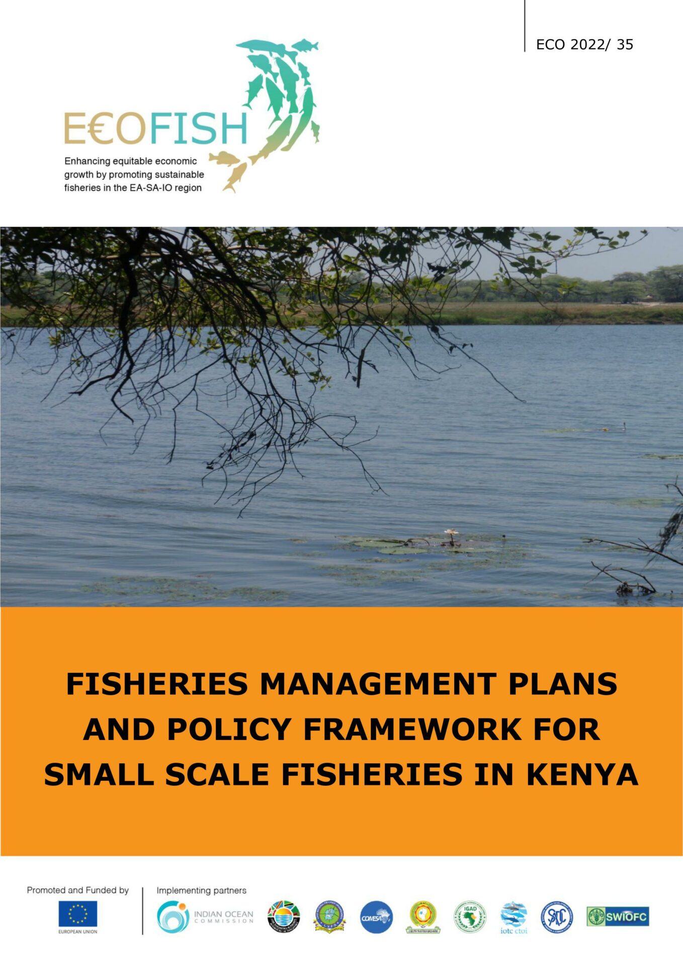 FISHERIES MANAGEMENT PLANS AND POLICY FRAMEWORK FOR SMALL SCALE FISHERIES IN KENYA