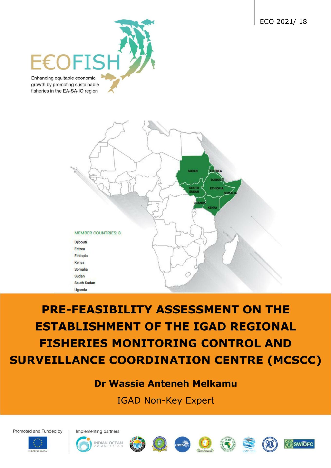 PRE-FEASIBILITY ASSESSMENT ON THE ESTABLISHMENT OF THE IGAD REGIONAL FISHERIES MONITORING CONTROL AND SURVEILLANCE COORDINATION CENTRE (MCSCC)